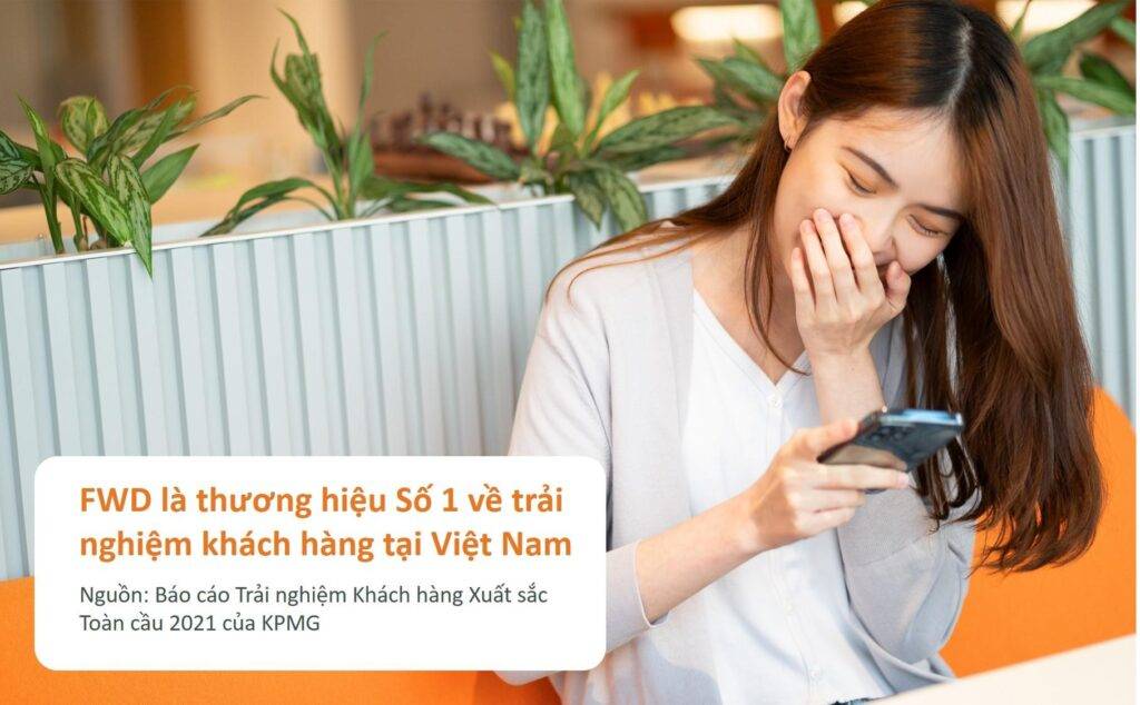 FWD là thương hiệu số 1 về trải nghiệm khách hàng tại Việt Nam